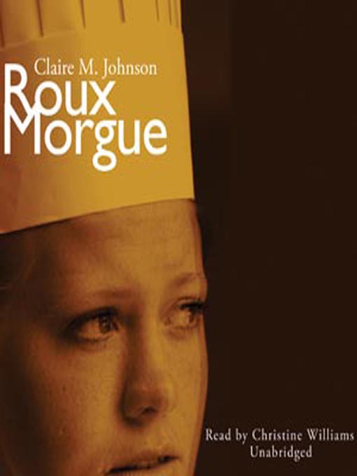 Title details for Roux Morgue by Claire M. Johnson - Wait list
